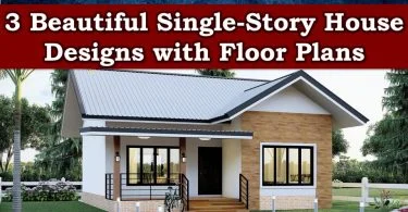 3 Beautiful Single-Story House Designs with Floor Plans