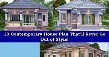 10 Contemporary House Plan That'll Never Go Out of Style!