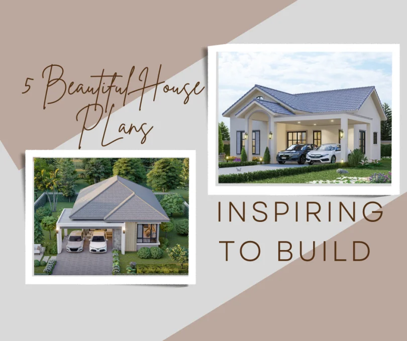 5 Beautiful House Plans That Are Inspiring to Build!